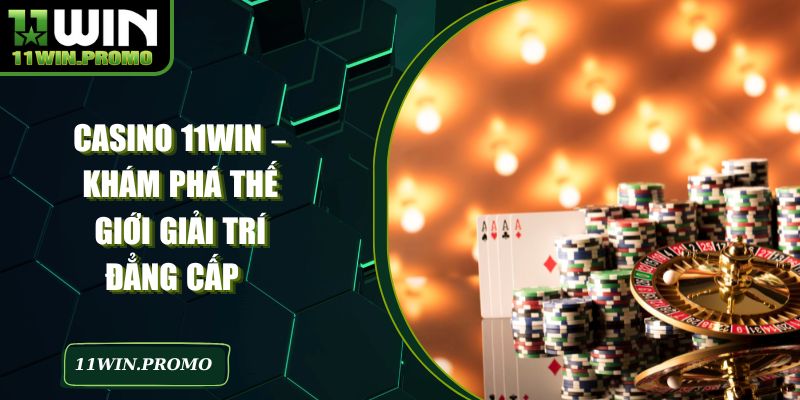 Casino 11win