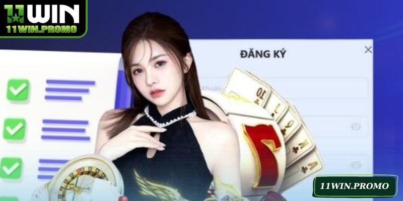 Đăng ký 11WIN qua website chính thức để được bảo mật