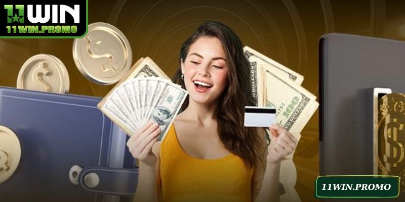 Chọn phương thức nạp tiền 11WIN tiện lợi cho bạn